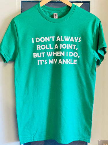 I Don't Always Kelly Green Graphic Tee - Ella’s Arrow